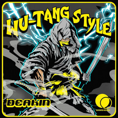 DEAKIN - Wu Tang Style Free DL