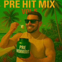 Pre Hit mix Vol 5
