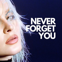 Zara Larsson - Never Forget You (MBP Edit)