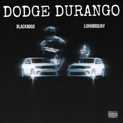 DODGE DURANGO Ft. Black Migo