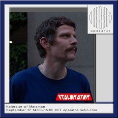 Italorator w/ Marsman [Episode 16]