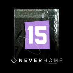 Neverhome session 15