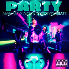 Party (feat. Kevinjbeatz & Aussway)