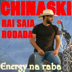 Chinaski vs. Rai Saia Rodada - Energy Na Raba (SOGOS mashup)