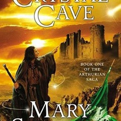 The Crystal Cave (Arthurian Saga #1) - Mary  Stewart