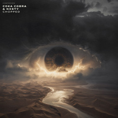 Coka Cobra & NXSTY - Chopped