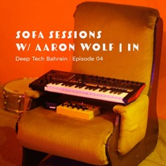 Sofa Sessions #04 with Aaron Wolf 21.5.2020