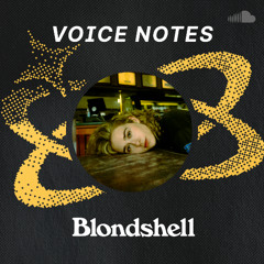 Voice Notes: Blondshell on "Event of a Fire"