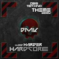 DMK @ HARDCORE WEEK