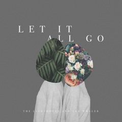 Let It All Go