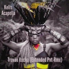 Kelis - Acapella (Trovão Rocha Remix) Restructure.