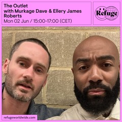 The Outlet - Murkage Dave & Ellery James Roberts - 02 June 2025