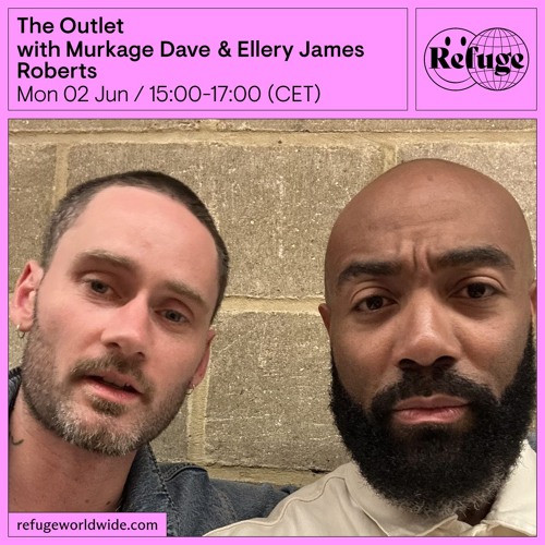 The Outlet - Murkage Dave & Ellery James Roberts - 02 June 2025