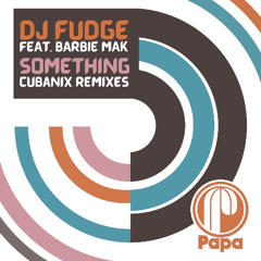 Something (Cubanix Remix)