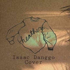 Isaac Danggo - Heather (cover)