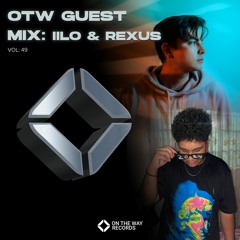 OTW Guest Mix Vol.49:  IILO & Rexus