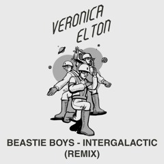 FREE DOWNLOAD: Beastie Boys - Intergalactic (Veronica Elton Remix)