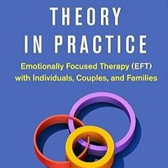 Ebook Audiobook Attachment Theory in Practice: Emotionally Focused Therapy (EFT) with Individua