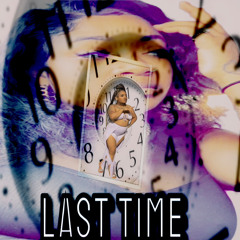 LAST TIME by AnJel UniQue