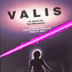 Interview #31 - Bill Sarill - VALIS: An Opera