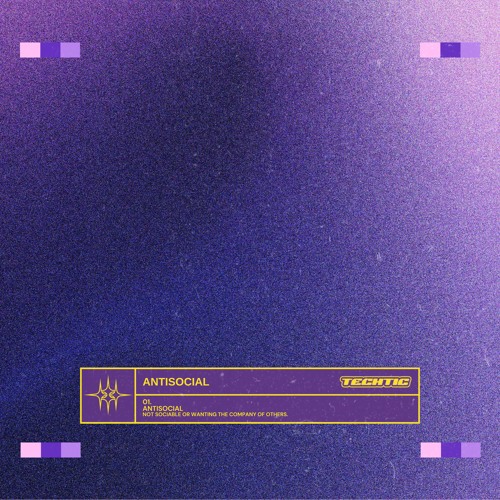 TECHTIC - Antisocial