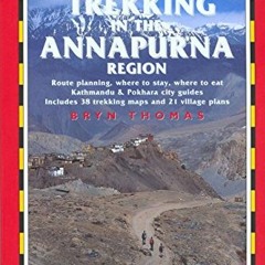 VIEW KINDLE 💜 Trekking in the Annapurna Region, 4th: Nepal Trekking Guides by  Bryn
