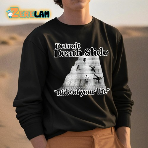 Detroit Death Slide Ride Of Your Life Shirt