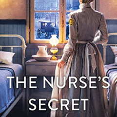 VIEW EPUB 📦 The Nurse's Secret: A Thrilling Historical Novel of the Dark Side of Gil