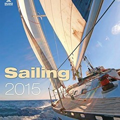 [Download] PDF 🗂️ Sailing Wall Calendar 2015 - Boat Calendar - Ship Calendar - Yacht