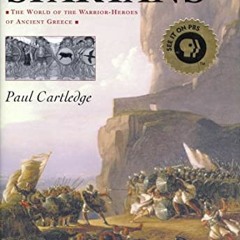 Get [EBOOK EPUB KINDLE PDF] The Spartans: The World of the Warrior-Heroes of Ancient Greece by  Paul