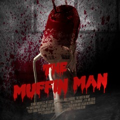 The Muffin Man Official Trailer