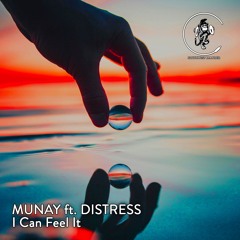 I Can Feel It - Munay ft. Distress