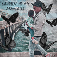 Letter to my princess