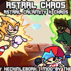 Astral Chaos [Astral Calamity X Chaos] | FnF Mashup By HeckinleBork | Video By @TheZoroForce240