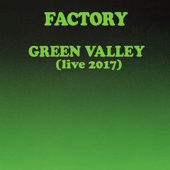 Green Valley (Live @Falò -jun 2017) - remaster 2025