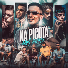 Na Picota Nois Brota (feat. Love Funk, MC Cebezinho & MC Livinho)