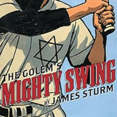 View KINDLE 📍 The Golem's Mighty Swing by James Sturm PDF EBOOK EPUB KINDLE