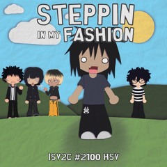 steppin in my fashion (tsein)