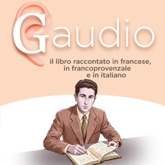 Pierino Chanoux et son Diario (Deuxième partie) - Lectrice: Miriana Perron