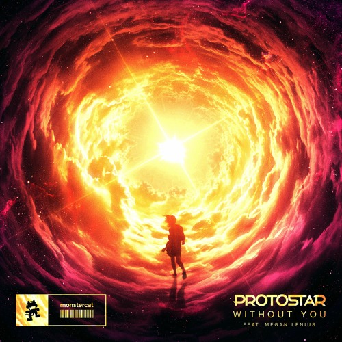 Stream Protostar Without You Feat Megan Lenius By Monstercat Listen Online For Free On