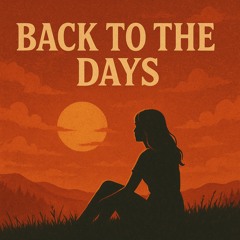 Back to the Days