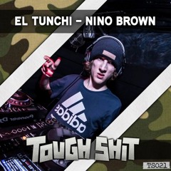 EL TUNCHI - Nino Brown (Free Download)