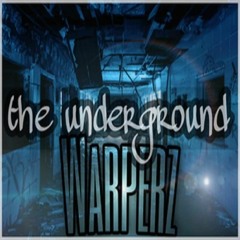 WARPERZ  - the underground