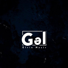 Gəl