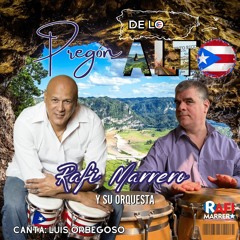" Pergón De Lo Alto " Rafi Marrero Y Su Orquesta Feat. Luis Orbegoso