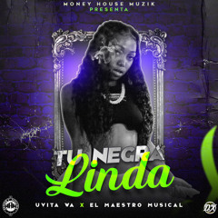 UvitaWa x El Maestro Musical - Tu Negra Linda