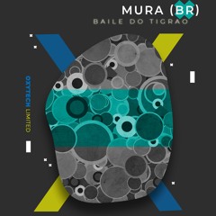 Mura (Br) - Baile Do Tigrao (Original Mix)