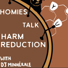 Homies Talk Harm Reduction - "Harm Reduction and Chronic Pain"