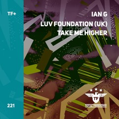 Ian G X Luv Foundation - Take Me Higher