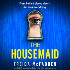 The Housemaid by Freida McFadden, narrated by Lauryn Allman